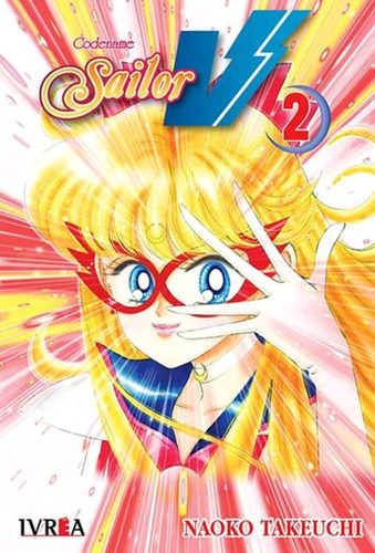 Codename: Sailor V 2, De Naoko Takeuchi. Serie Codename: Sailor V, Vol. 2. Editorial Ivrea, Tapa Blanda En Español, 2018