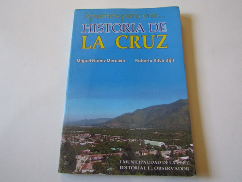 Historia De La Cruz Miguel Nuñez-roberto Silva