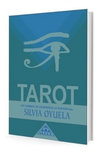 Libro Tarot Un Camino De Desarrollo Espiritual - Oyuela S.