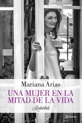 Una Mujer En La Mitad De La Vida - Maduritud