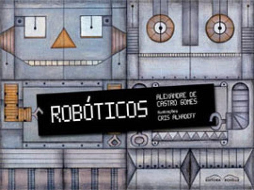 Roboticos, De Gomes, Alexandre De Castro. Editora Rovelle, Capa Mole Em Português