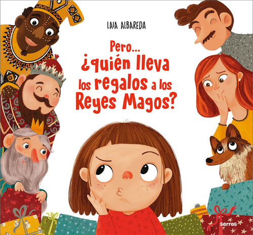 Libro Pero Quien Lleva Los Regalos A Los Reyes Magos - La...