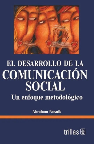 El Desarrollo De La Comunicación Social Trillas