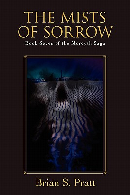 Libro The Mists Of Sorrow: Book Seven Of The Morcyth Saga...