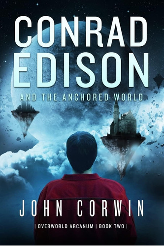 Libro: Conrad Edison And The Anchored World: Overworld Book