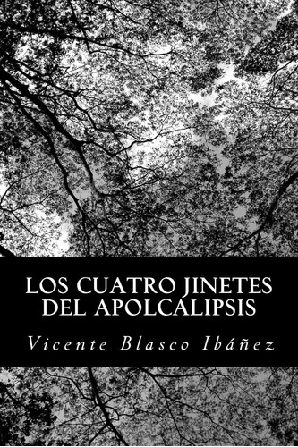 Libro: Los Cuatro Jinetes Del Apolcalipsis (spanish Edition)