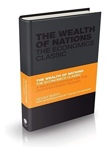 Book : The Wealth Of Nations The Economics Classic - A...