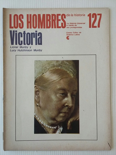 Los Hombres De La Historia. No. 127. Victoria. 
