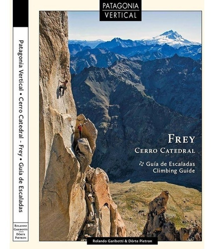 Imagen 1 de 1 de Libro Frey Guia De Escaladas Cerro Catedral Ultima Edicion
