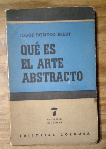 Qué Es El Arte Abstracto - J. Romero Brest
