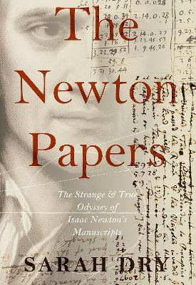 Libro The Newton Papers : The Strange And True Odyssey Of...