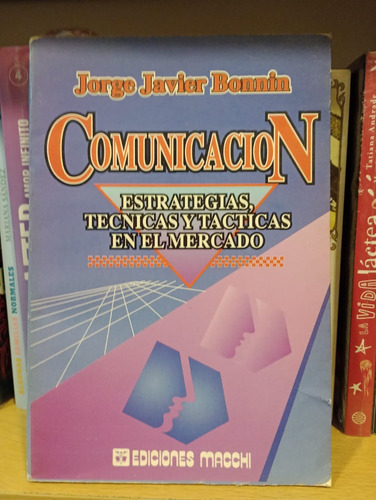 Comunicación - Jorge Javier Bonnin - Ed Macchi