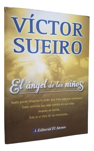 El Angel De Los Niños Victor Suerio Testimonios Ateneo