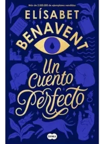 Un Cuento Perfecto, Elisabet Benavent