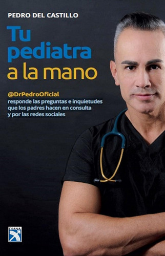 Libro En Fisico Tu Pediatra A La Mano Pedro Del Castillo 