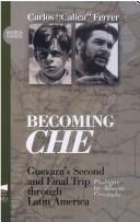 Becoming Che