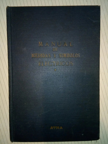 Manual De Medidas Y Símbolos Eléctricos Anatolio Ernitz