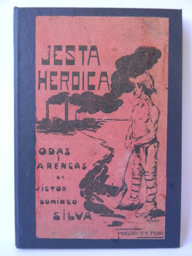 Jesta Heroica Odas Arengas 1914 Víctor Domingo Silva
