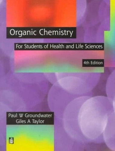 Organic Chemistry Students Of Health And Life Sciences