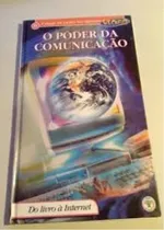 Comprar Livro Poder Da Comunicaçao - Do Livro A Internet - Coleçao De Olho No Mundo Recreio 11, O - Nc [0000]