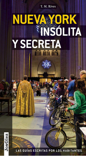 Guía Nueva York Insólita Y Secreta, Editions Jonglez