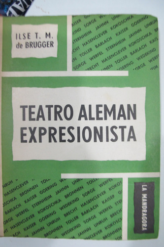 Teatro Alemán Expresionista. Ilse T. M. De Brugger. Lp (Usado)