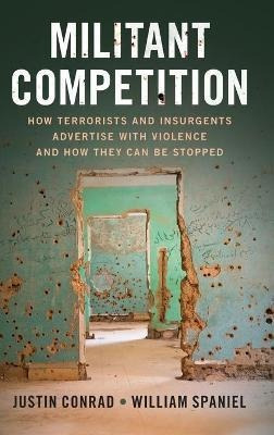 Libro Militant Competition : How Terrorists And Insurgent...