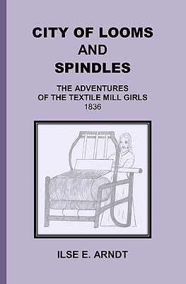 Libro City Of Looms And Spindles: The Adventures Of The T...