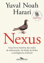Comprar Nexus: Uma Breve História Das Redes De Informação, Da Idade Da Pedra À Inteligência Artificial, De Yuval Noah Harari., Vol. 1. Editorial Companhia Das Letras, Tapa Mole, Edición 1 En Português, 2024