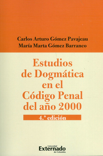 Estudios De Dogmática En El Código Penal Del Año 2000
