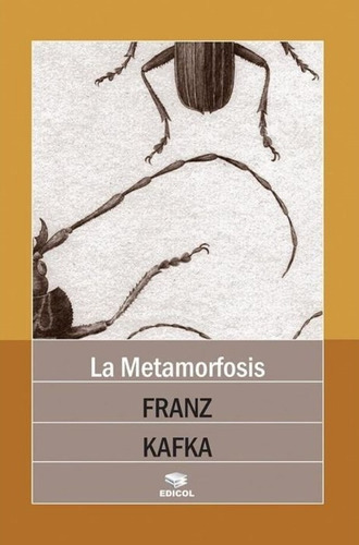 La Metamorfosis, de Franz Kafka. Editorial Edicol, tapa blanda en español