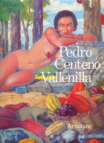Pedro Centeno Vallenilla - Armitano 