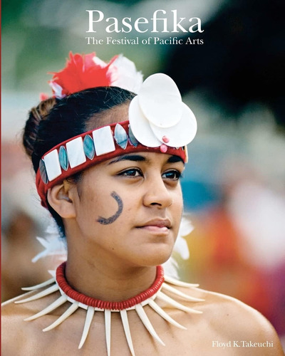 Libro: En Inglés Pasefika El Festival De Artes Del Pacífico