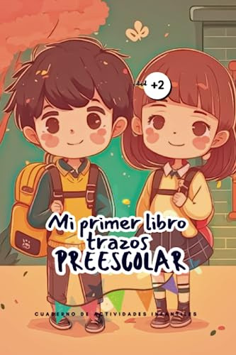 Mi Primer Libro Trazos Preescolar: Cuaderno De Actividades I