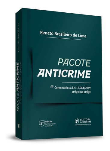 Pacote Anticrime Comentarios A Lei Nº 13.964/19 2ª Ed (2021)