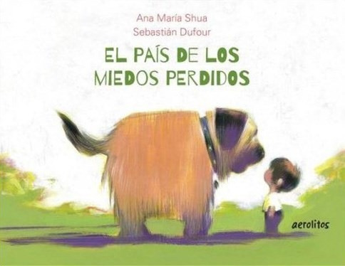 El Pais De Los Miedos Perdidos - Shua Ana Maria (libro) - Nu