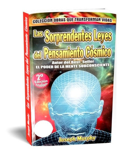 Las Sorprendentes Leyes Del Pensamiento Cósmico