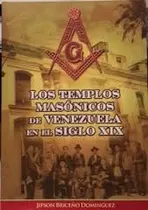 Comprar Los Templos Masónicos En Venezuela En El Siglo Xix
