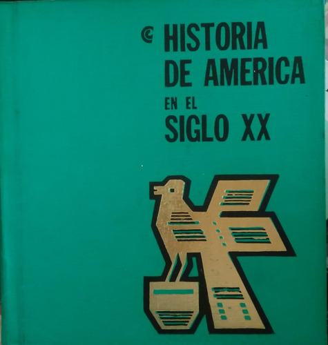 Historia De América En El Siglo Xx  _ Centro Editor, 3 Tomos