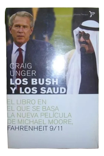 Libro, Los Bush Y Los Saud - Craig Unger