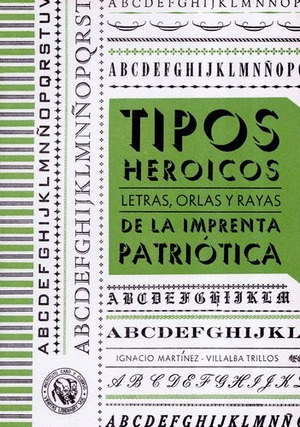 Libro Tipos Heroicos Letras, Orlas Y Rayas De La Imprenta P