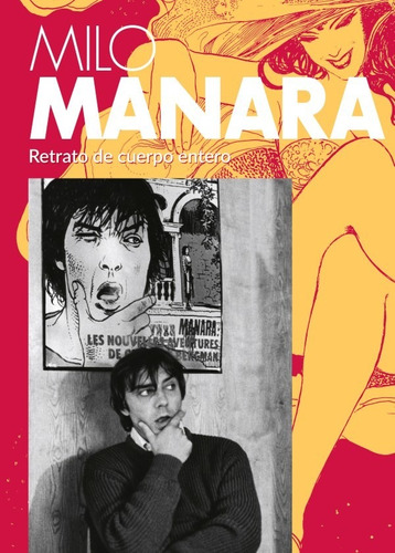 Milo Manara. Retrato De Cuerpo Entero - Manara -(t.dura) - *