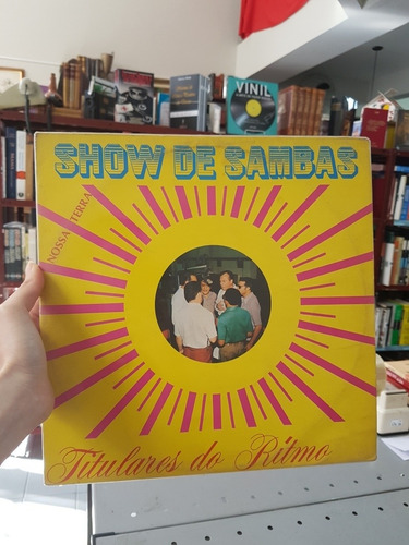 Lp Show De Sambas - Titulares Do Ritmo - Nacional (Usado)