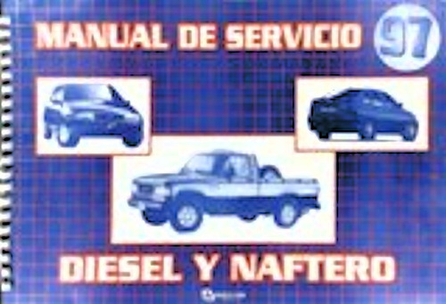 Manual De Servicio Diesel Naftero 97 Ford Toyota Volkswagen