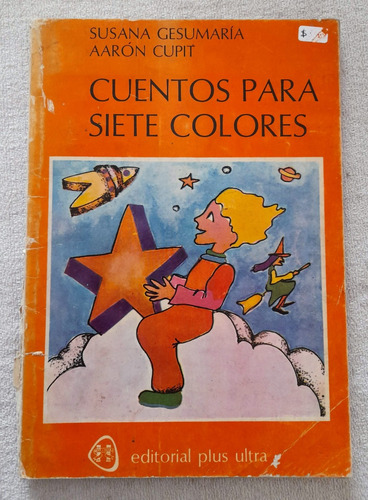 Cuentos Para Siete Colores - Susana Gesumaria - Plus Ultra