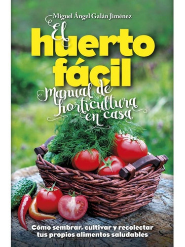 El Huerto Fácil