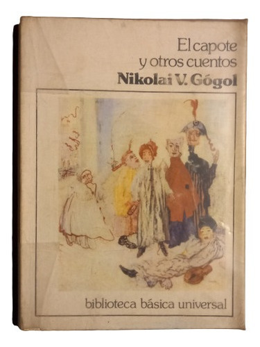 N. Gogol. El Capote Y Otros Cuentos