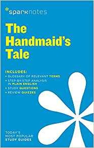 The Handmaids Tale Sparknotes Literature Guide (sparknotes L