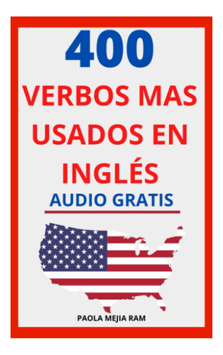 Libro : 400 Verbos Mas Usados En Ingles Guia Para Aprender