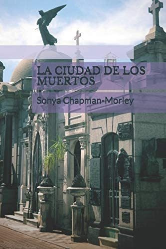 Libro: La Ciudad De Los Muertos (spanish Edition)